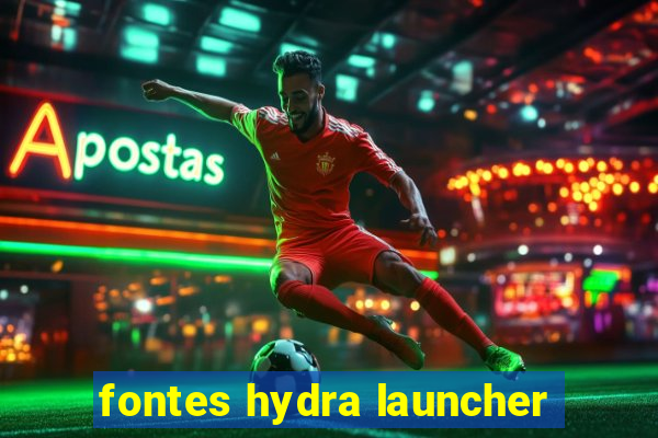 fontes hydra launcher